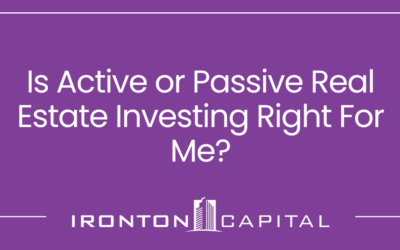 Is Active or Passive Real Estate Investing Right For Me?